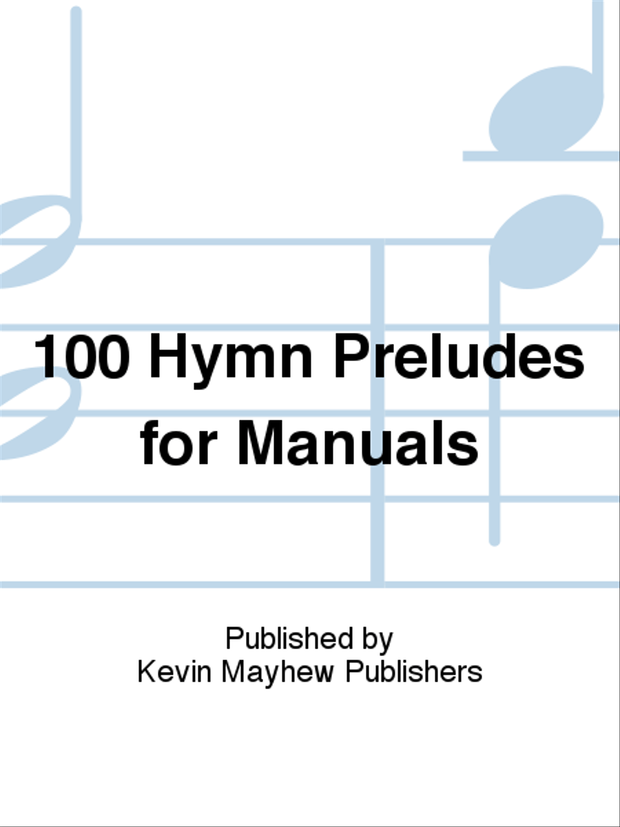 100 Hymn Preludes for Manuals Organ scores gallery preview page 1