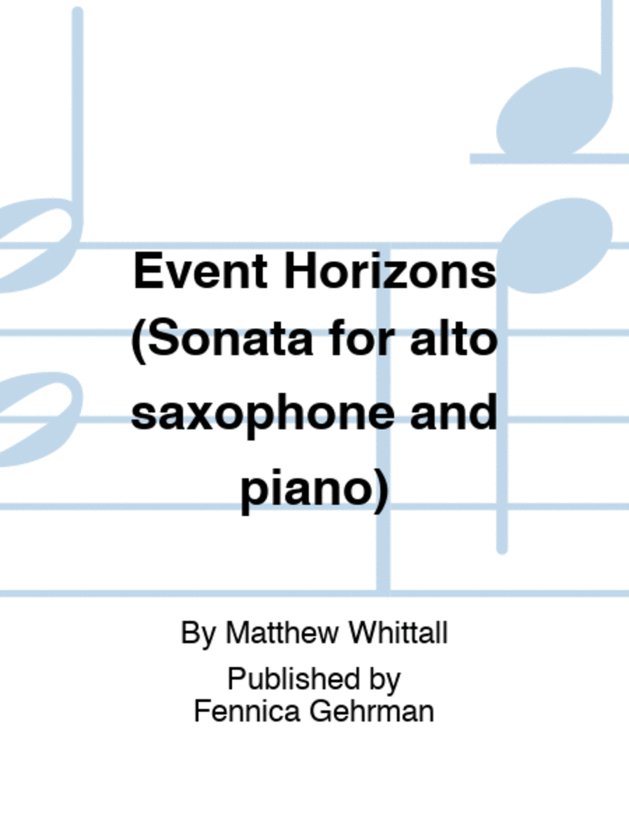 Event Horizons (Sonata for alto saxophone and piano)