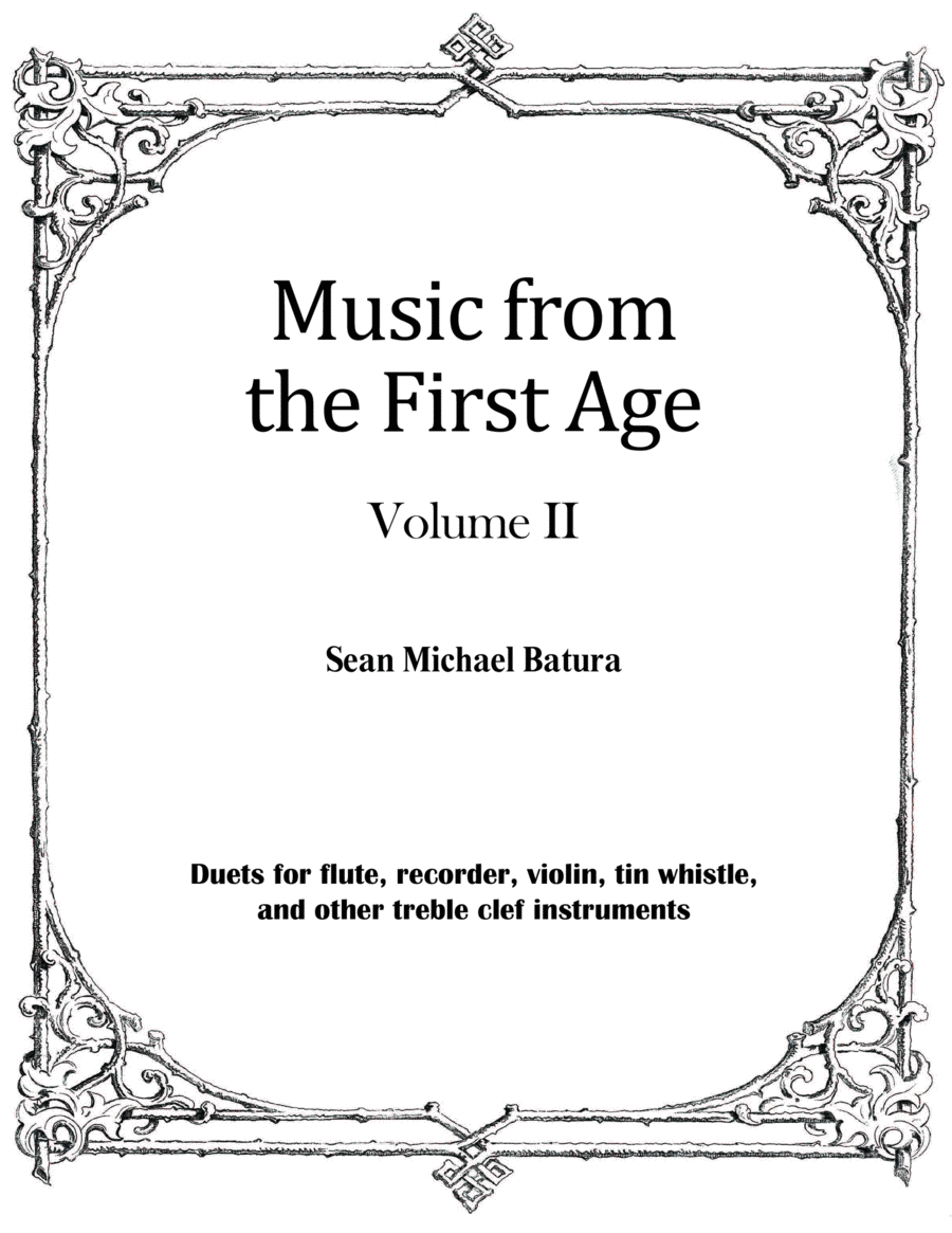 Book cover for Music from the First Age, Volume II (9 duets for flute, recorder, tin whistle and more)