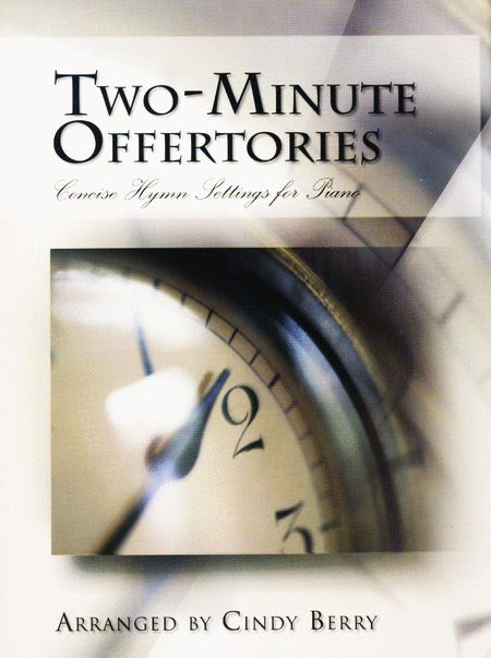 Two-Minute Offertories - Concise Hymn Settings for Piano