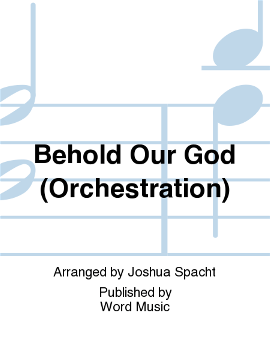 Behold Our God - Orchestration Choir scores gallery preview page 1