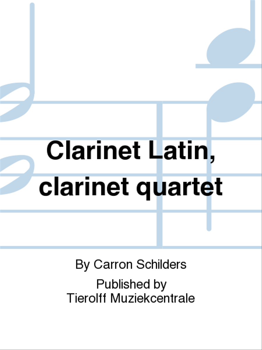Clarinet Latin, Clarinet Quartet Clarinet Quartet scores gallery preview page 1