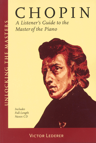 Chopin - A Listener's Guide to the Master of the Piano