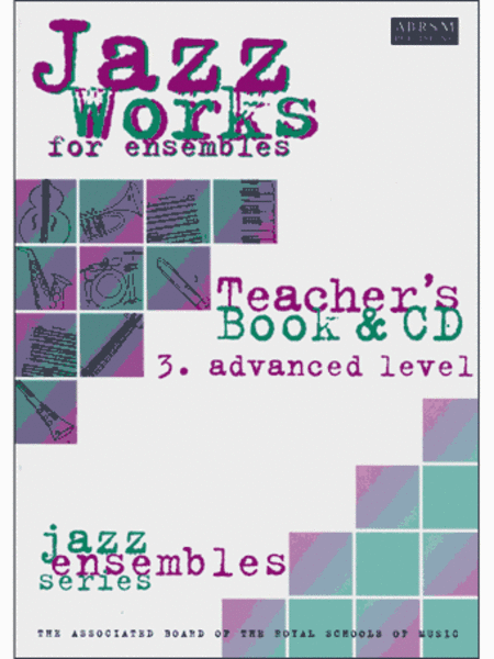 Jazz Works: Advanced Level Teacher