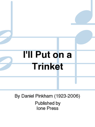 Book cover for I'll Put on a Trinket