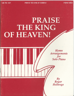 Book cover for Praise The King Of Heaven