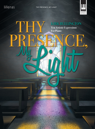 Book cover for Thy Presence, My Light