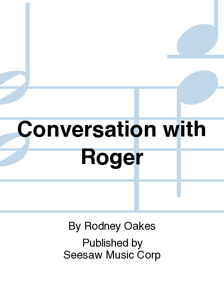 Conversation with Roger