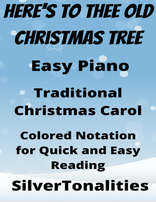 Book cover for Here's To Thee Old Christmas Tree Old Apple Tree Easy Piano Sheet Music with Colored Notation