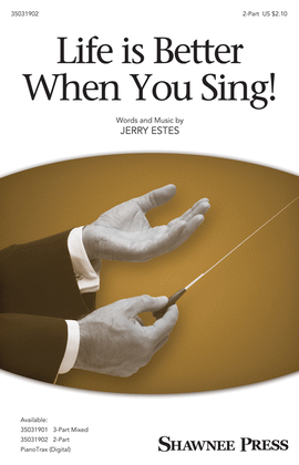 Book cover for Life Is Better When You Sing!