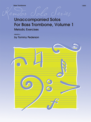Book cover for Unaccompanied Solos For Bass Trombone, Volume 1 - Melodic Exercises