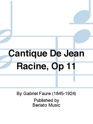 Book cover for Cantique De Jean Racine, Op 11