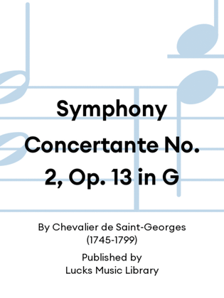 Symphony Concertante No. 2, Op. 13 in G