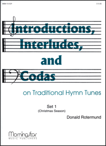 Introductions, Interludes & Codas on Traditional Hymns, Set 1