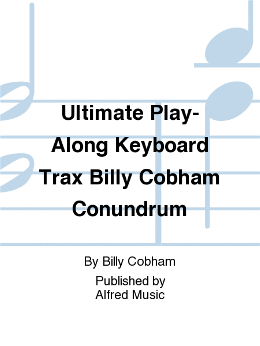 Ultimate Play-Along Keyboard Trax Billy Cobham Conundrum