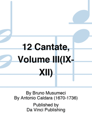 12 Cantate, Volume III(IX-XII)