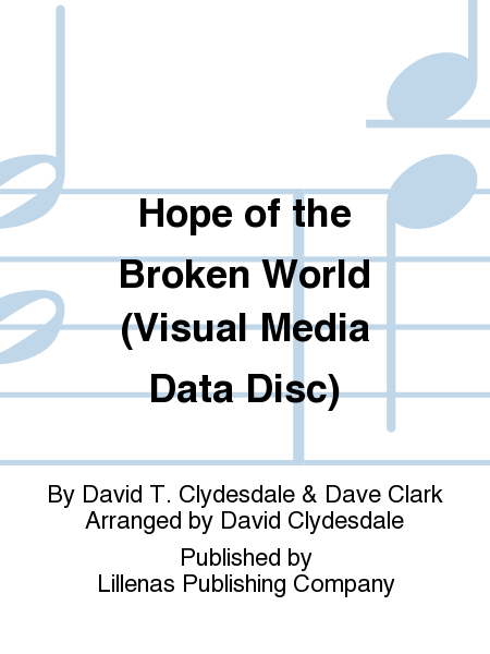 Hope of the Broken World (Visual Media Data Disc)