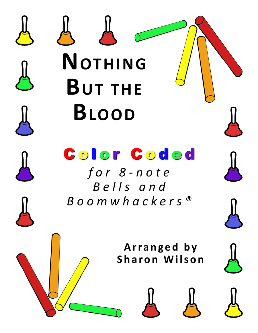 Nothing but the Blood (for 8-note Bells and Boomwhackers with Color Coded Notes) Handbell Choir scores gallery preview page 1