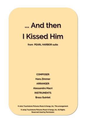 Book cover for ... And Then I Kissed Him