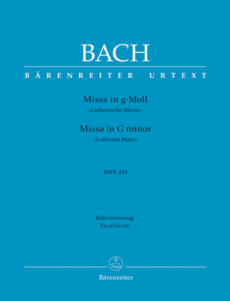 Johann Sebastian Bach: Missa In G Minor (Lutheran Mass 3)