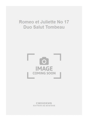 Book cover for Romeo et Juliette No 17 Duo Salut Tombeau