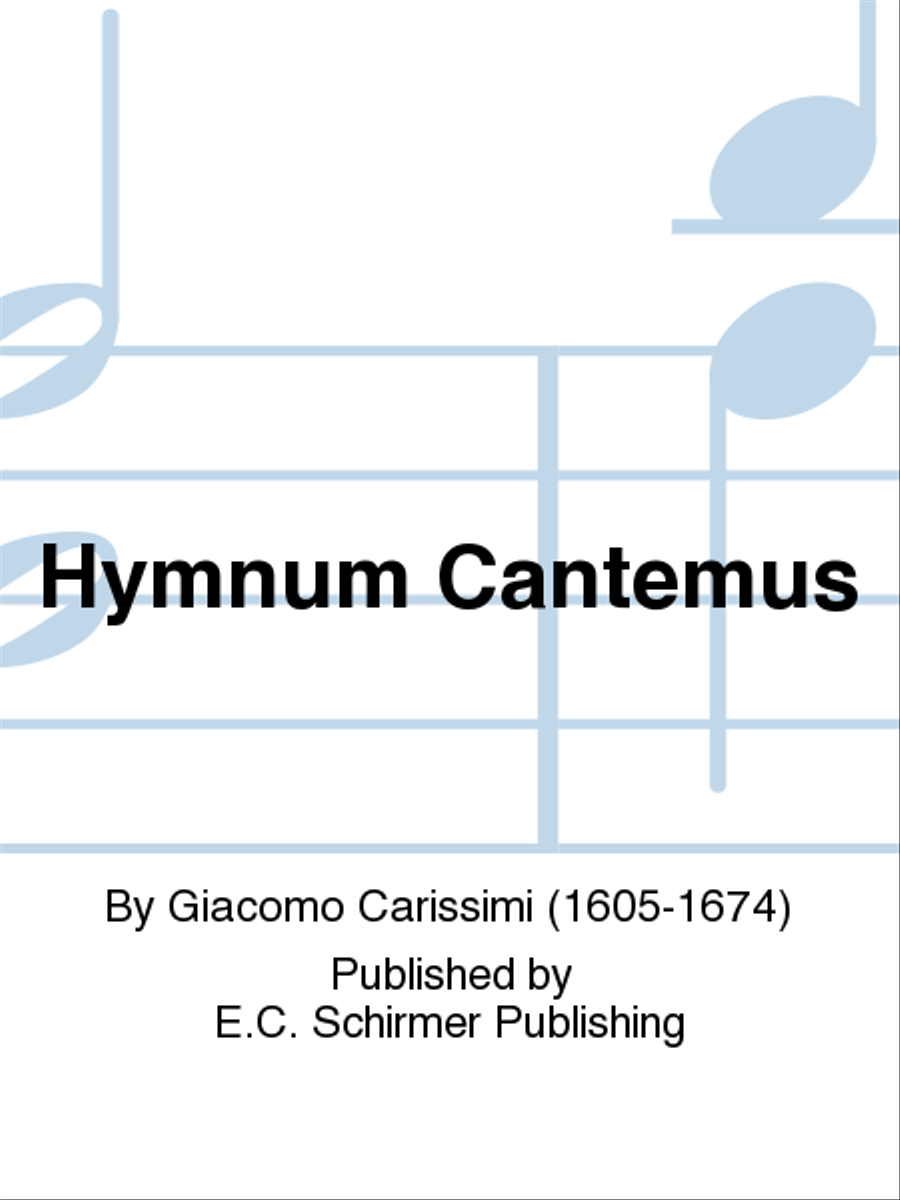 Hymnum Cantemus (Sing hymns of praise)