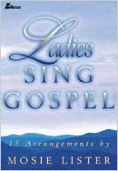 Ladies Sing Gospel (Split-Channel Accompaniment CD)