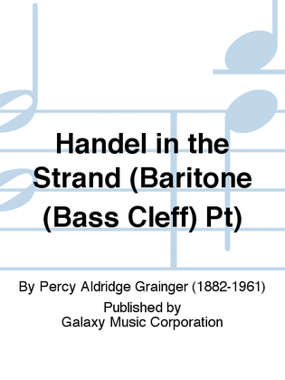 Handel in the Strand (Baritone BC Part)