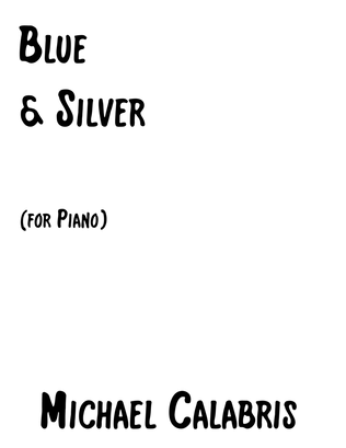 Blue & Silver (for Piano)