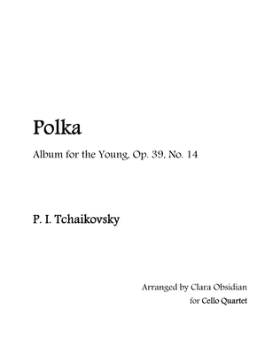 Album for the Young, op 39, No. 14: Polka for Cello Quartet