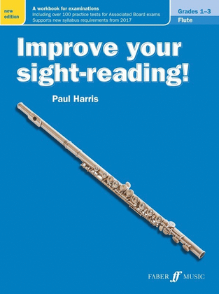 Improve Your Sight-Reading! Flute Grade 1-3 New Edition