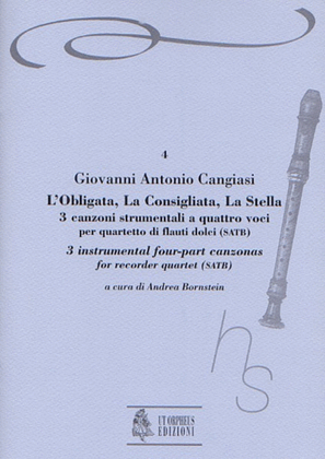 Book cover for L’Obligata, La Consigliata, La Stella. 3 instrumental four-part Canzonas (Milano 1614) for Recorder Quartet (SATB)