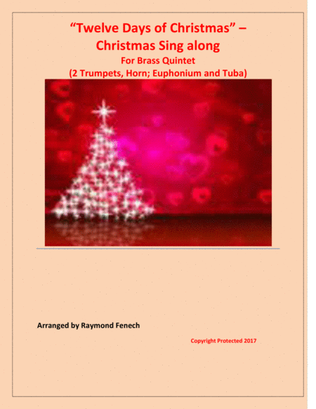 Twelve Days of Christmas - Christmas Sing along (For Brass Quintet - 2 Trumpets, Horn, Euphonium and