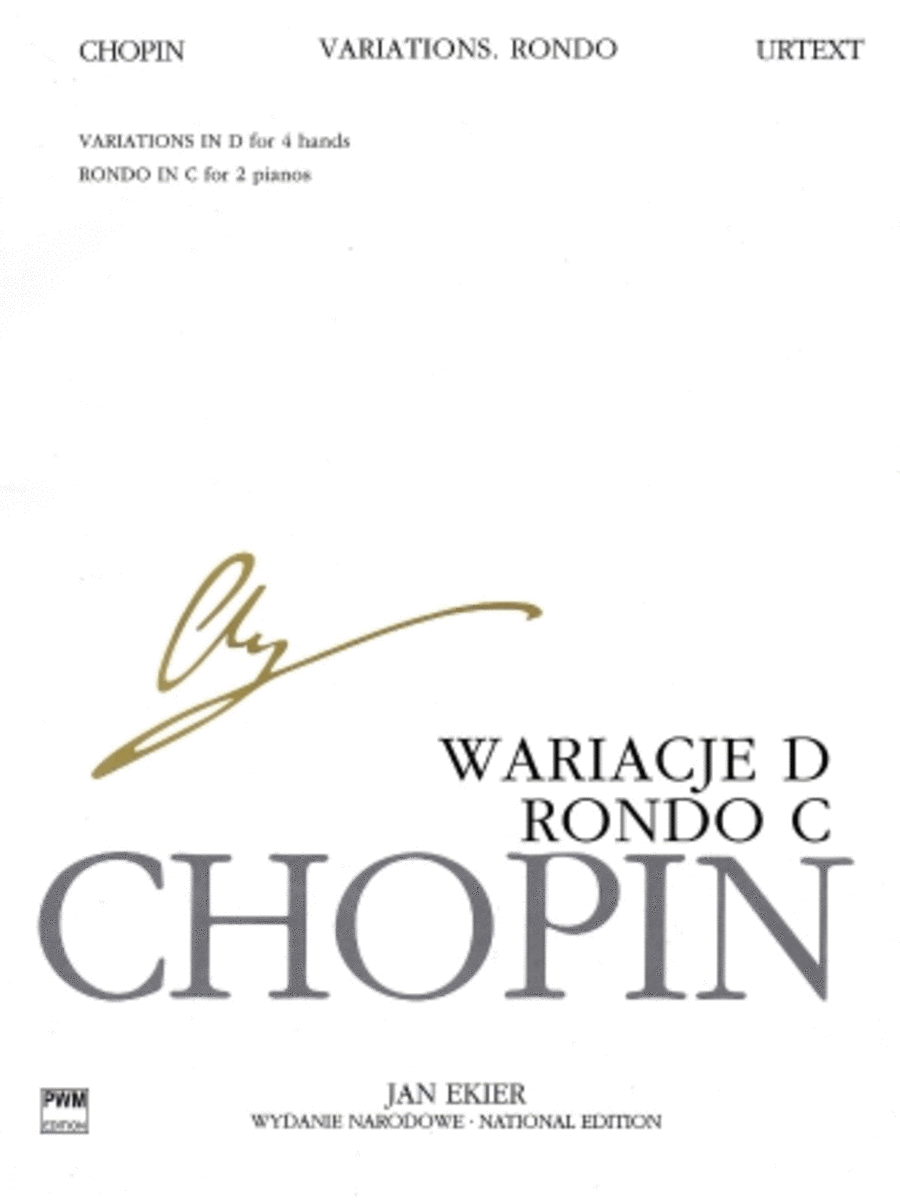 Rondo In C,variations In D, 2 Pianos/4 Hands Wn B Ix Vol.35 Urtext Chopin National Edi