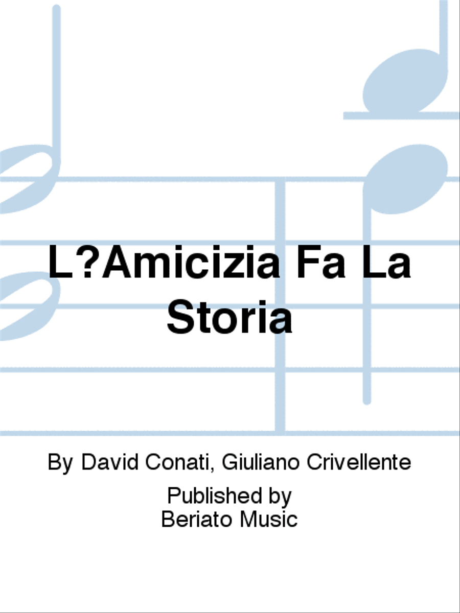L'Amicizia Fa La Storia L'Amicizia Fa La Storia CD scores gallery preview page 1