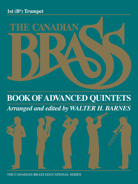 Canadian Brass Book of Advanced Quintets - 1st Trumpet