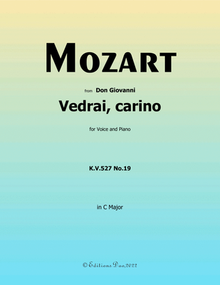Vedrai, carino, by Mozart, in C Major