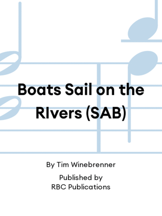 Book cover for Boats Sail on the RIvers (SAB)