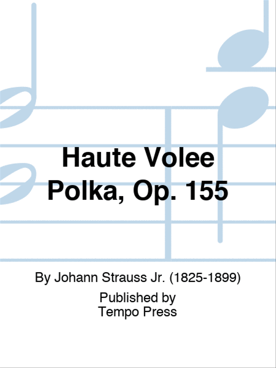 Haute Volee Polka, Op. 155 Piano scores gallery preview page 1