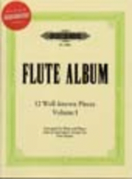 Flute Album: 12 Well-known Pieces in 2 volumes - Volume 1