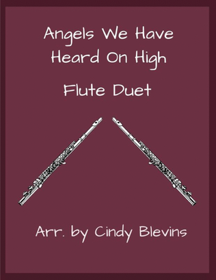 Angels We Have Heard On High, for Flute Duet