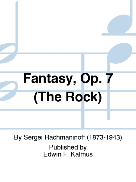 Fantasy, Op. 7 (The Rock)