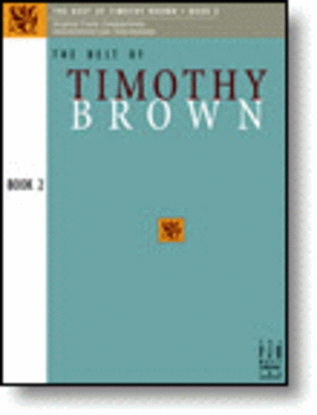 The Best of Timothy Brown, Book 2