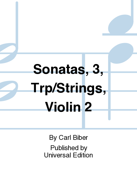 Sonatas, 3, Trp/Strings, Vn 2