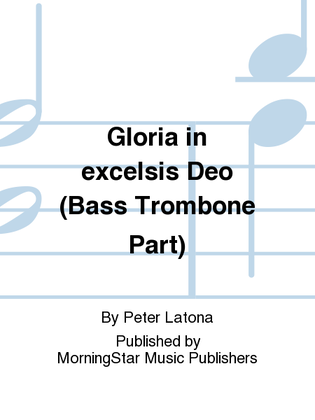 Book cover for Gloria in excelsis Deo (Bass Trombone Part)