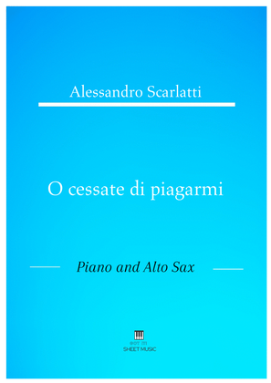 Alessandro Scarlatti - O cessate di piagarmi (Piano and Alto Sax)