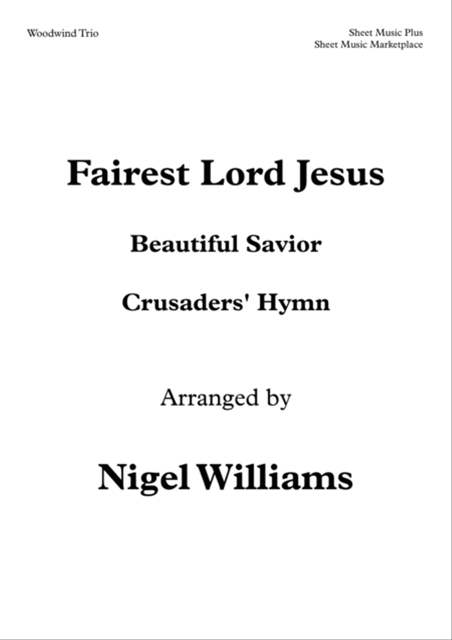 Fairest Lord Jesus (Beautiful Savior, Crusaders' Hymn), for Woodwind Trio Woodwind Trio scores gallery preview page 2
