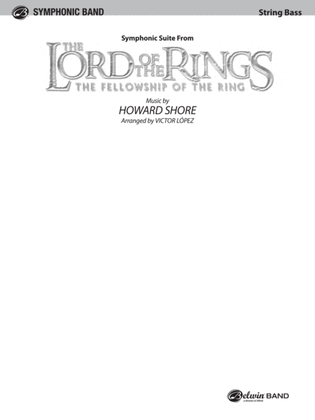 The Lord of the Rings: The Fellowship of the Ring, Symphonic Suite from: String Bass