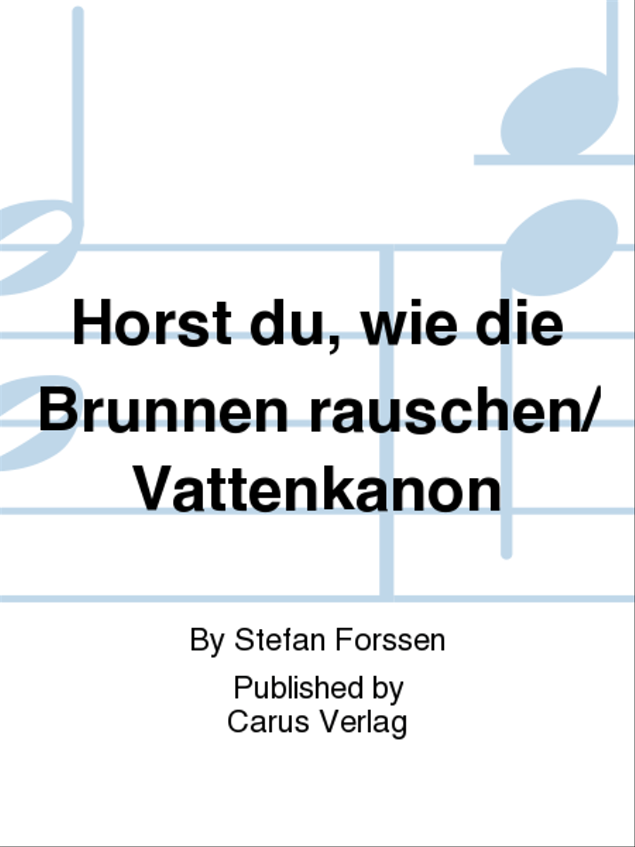 Horst du, wie die Brunnen rauschen/Vattenkanon Voice scores gallery preview page 1