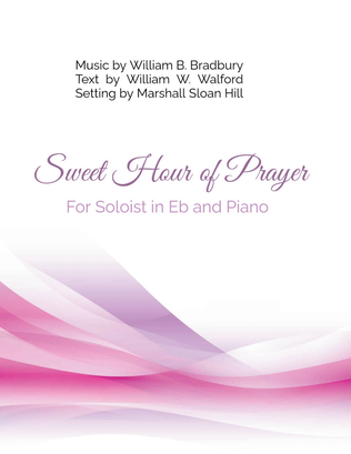 Sweet Hour of Prayer - For Treble Clef Soloist in Eb and Piano